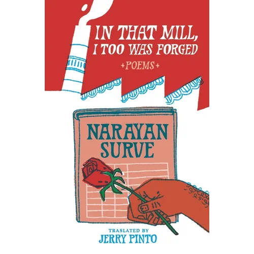 In That Mill, I Too Was Forged
