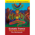 Ecstatic Trance: Ritual Body Postures - The Workbook