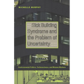 Sick Building Syndrome and the Problem of Uncertainty: Environmental Politics, Technoscience, and Women Workers