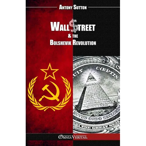 Wall Street & the Bolshevik Revolution: New edition