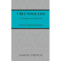 I Bet Your Life