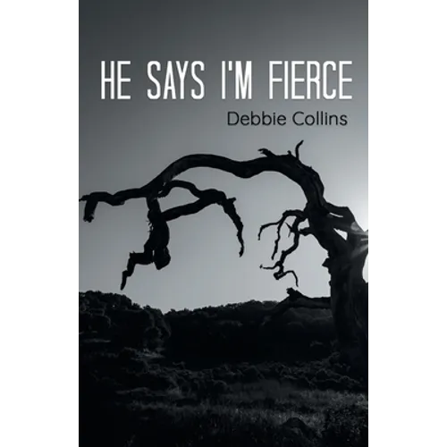 he says i'm fierce