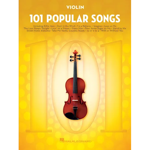 101 Popular Songs: For Violin - Violin Music Book with Top Pop Compositions - Violin Sheet Music Book for Beginners & Experienced Players