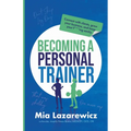 Becoming A Personal Trainer