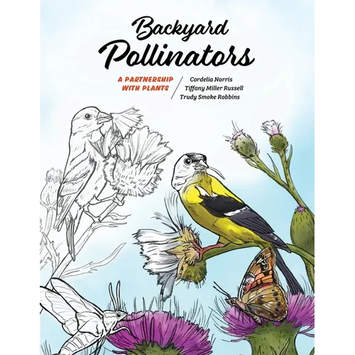 Backyard Pollinators: A Partnership with Plants