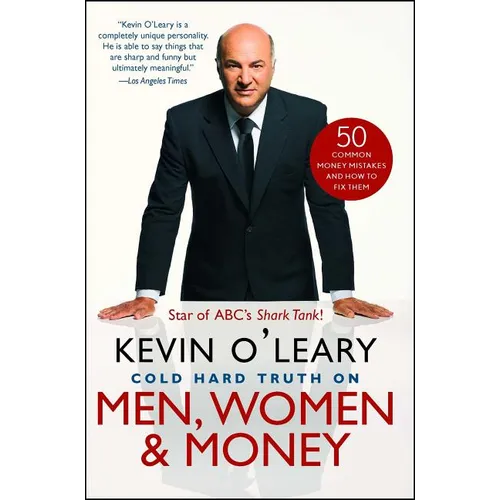 Cold Hard Truth on Men, Women & Money: 50 Common Money Mistakes and How to Fix Them