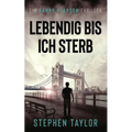 Lebendig bis ich sterbe: German Translation of Alive Until I Die