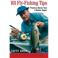101 Fly-Fishing Tips: Practical Advice From A Master Angler