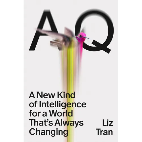 Aq: A New Kind of Intelligence for a World That's Always Changing