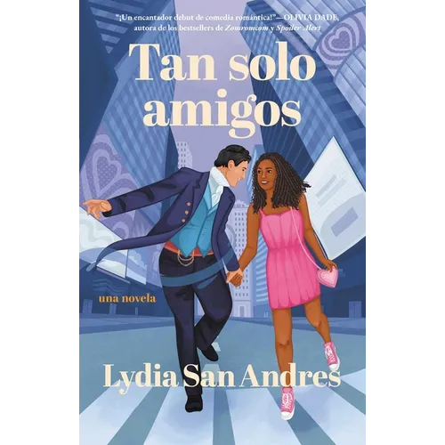 Tan Solo Amigos, Spanish-Language Edition of Only Friends: Novela