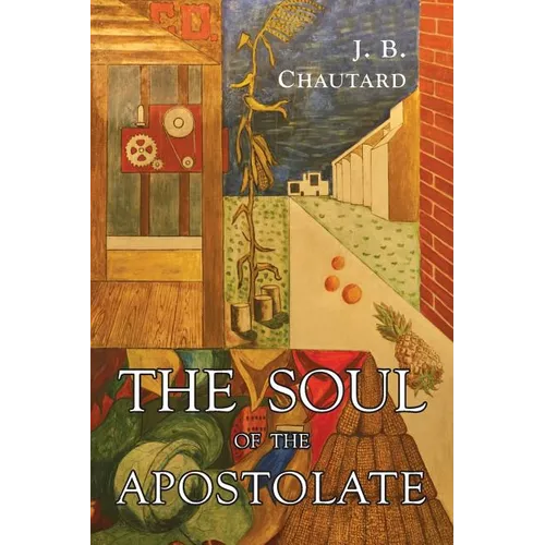 The Soul of The Apostolate