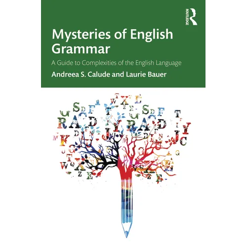 Mysteries of English Grammar: A Guide to Complexities of the English Language