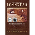 Losing Dad, Paranoid Schizophrenia: A Family's Search for Hope (10th Anniversary Edition)