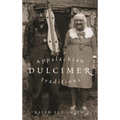 Appalachian Dulcimer Traditions