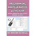 Programming Amateur Radios with CHIRP: Ham Radio Setups Made Easy