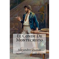 El Conde De Montecristo (Spanish Edition)