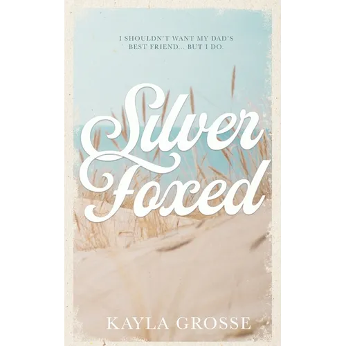 Silver Foxed: (Discreet Cover Edition)