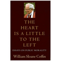 The Heart Is a Little to the Left: Essays on Public Morality