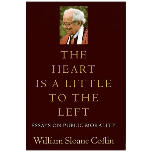 The Heart Is a Little to the Left: Essays on Public Morality