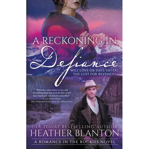 A Reckoning in Defiance: A Christian Historical Romance Series