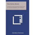 The Royal Road: A Study in the Egyptian Tarot, Key to Sacred Numbers and Symbols