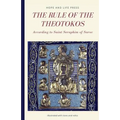 The Rule of the Theotokos According to Saint Seraphim of Sarov