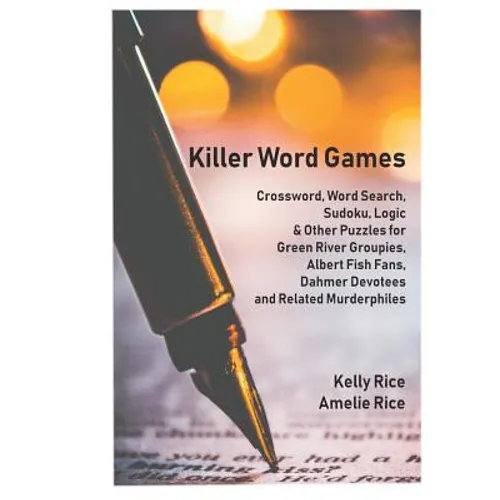 Killer Word Games: Crosswords, Word Searches, Logic Puzzles and More for True Crime Fans