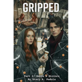 Gripped Part 4: Smoke & Mirrors