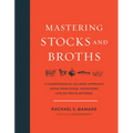 Mastering Stocks and Broths: A Comprehensive Culinary Approach Using Traditional Techniques and No-Waste Methods
