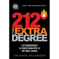 212 the Extra Degree: Extraordinary Results Begin with One Small Change