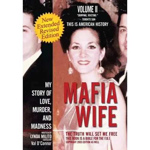 Mafia Wife: Revised Edition My Story of Love, Murder, and Madness