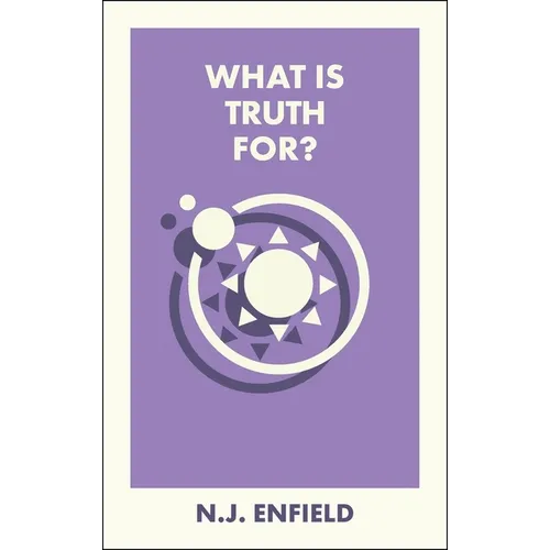 What Is Truth For?
