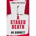 A Staged Death: An Absolutely Unputdownable Cozy Mystery Novel