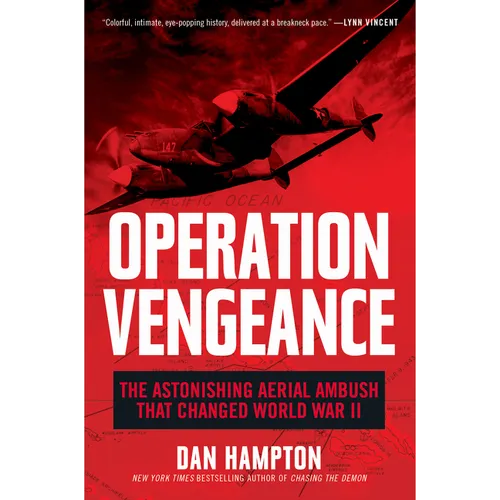 Operation Vengeance: The Astonishing Aerial Ambush That Changed World War II