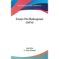 Essays On Shakespeare (1874)