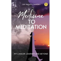 Medicine to Meditation