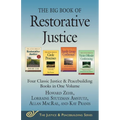 The Big Book of Restorative Justice: Four Classic Justice & Peacebuilding Books in One Volume