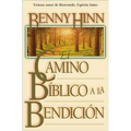 El Camino Bíblico a la Bendición