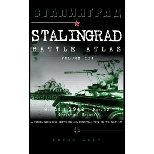 Stalingrad Battle Atlas: Volume III