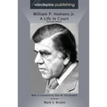 William P. Homans Jr.: A Life in Court