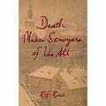 Death Makes Strangers of Us All