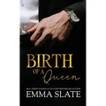 Birth of a Queen