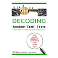 Decoding Ancient Tamil Texts - The Pitfalls in the Study & Translation