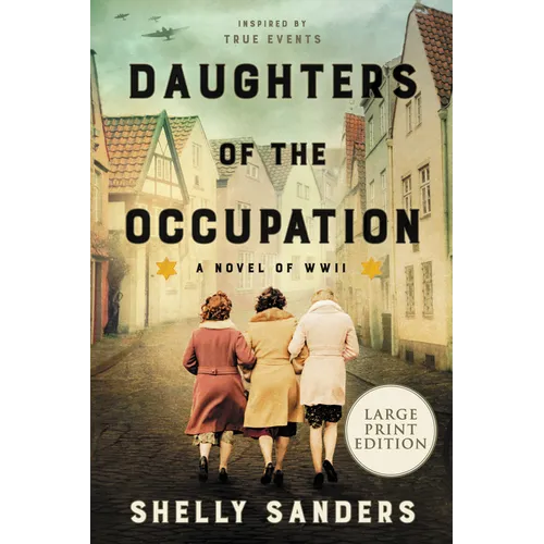 Daughters of the Occupation: A Novel of WW II