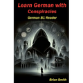 Learn German with Conspiracies