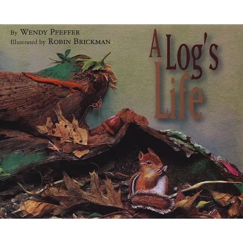 A Log's Life