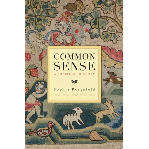 Common Sense: A Political History
