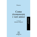 Come riconoscere i veri amici