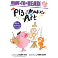 Pig Makes Art: Ready-To-Read Ready-To-Go!