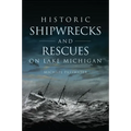 Historic Shipwrecks and Rescues on Lake Michigan